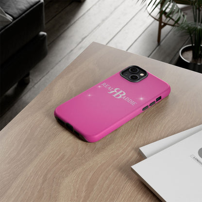 Real Baddie Tough Phone Case — Hot Pink Protective Case