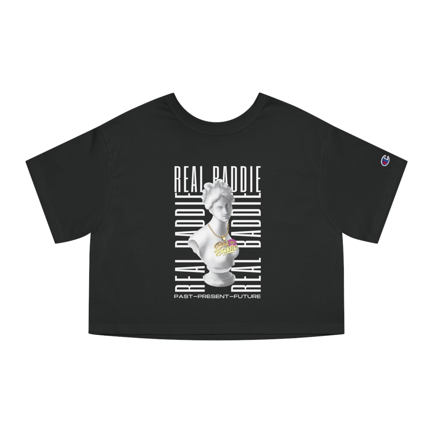 Real Baddie Past, Present, Future Cropped T-Shirt