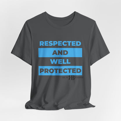 Respected & Protected