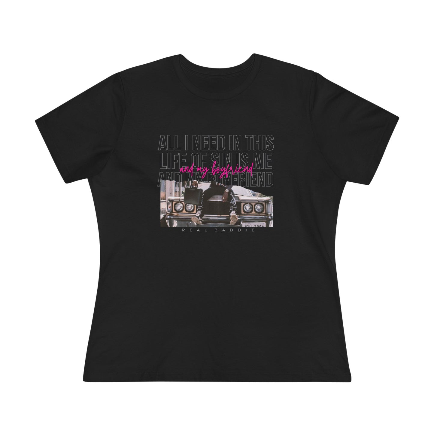 All I Need in This Life of Sin Is Me and My Boyfriend Tee