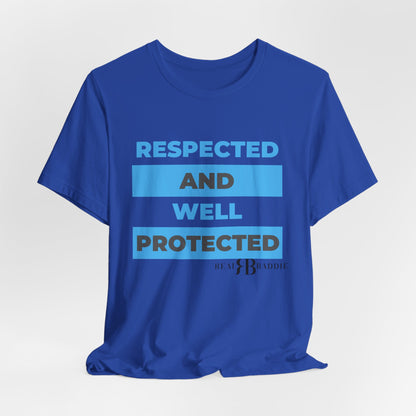 Respected & Protected