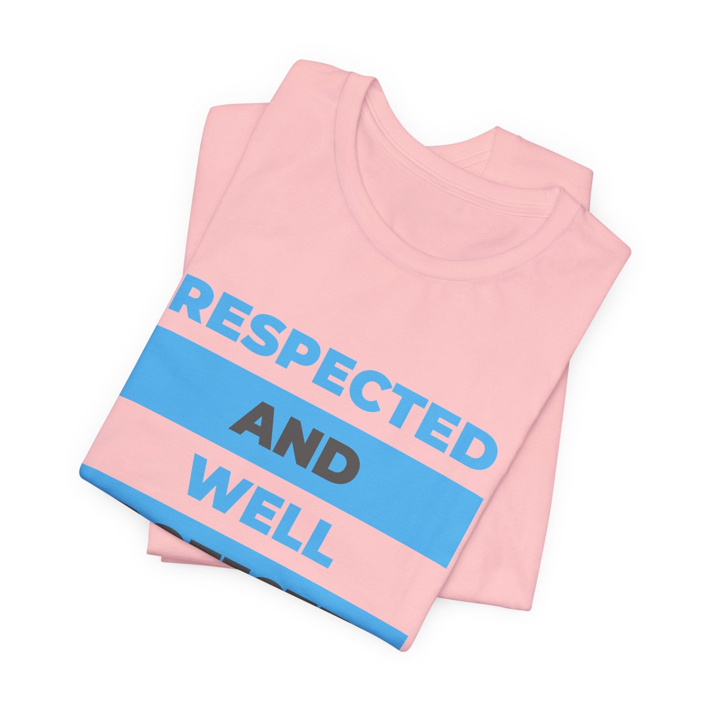 Respected & Protected