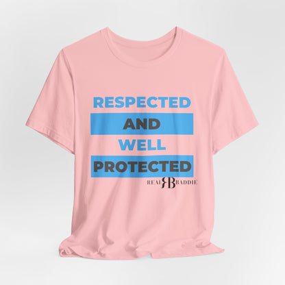 Respected & Protected