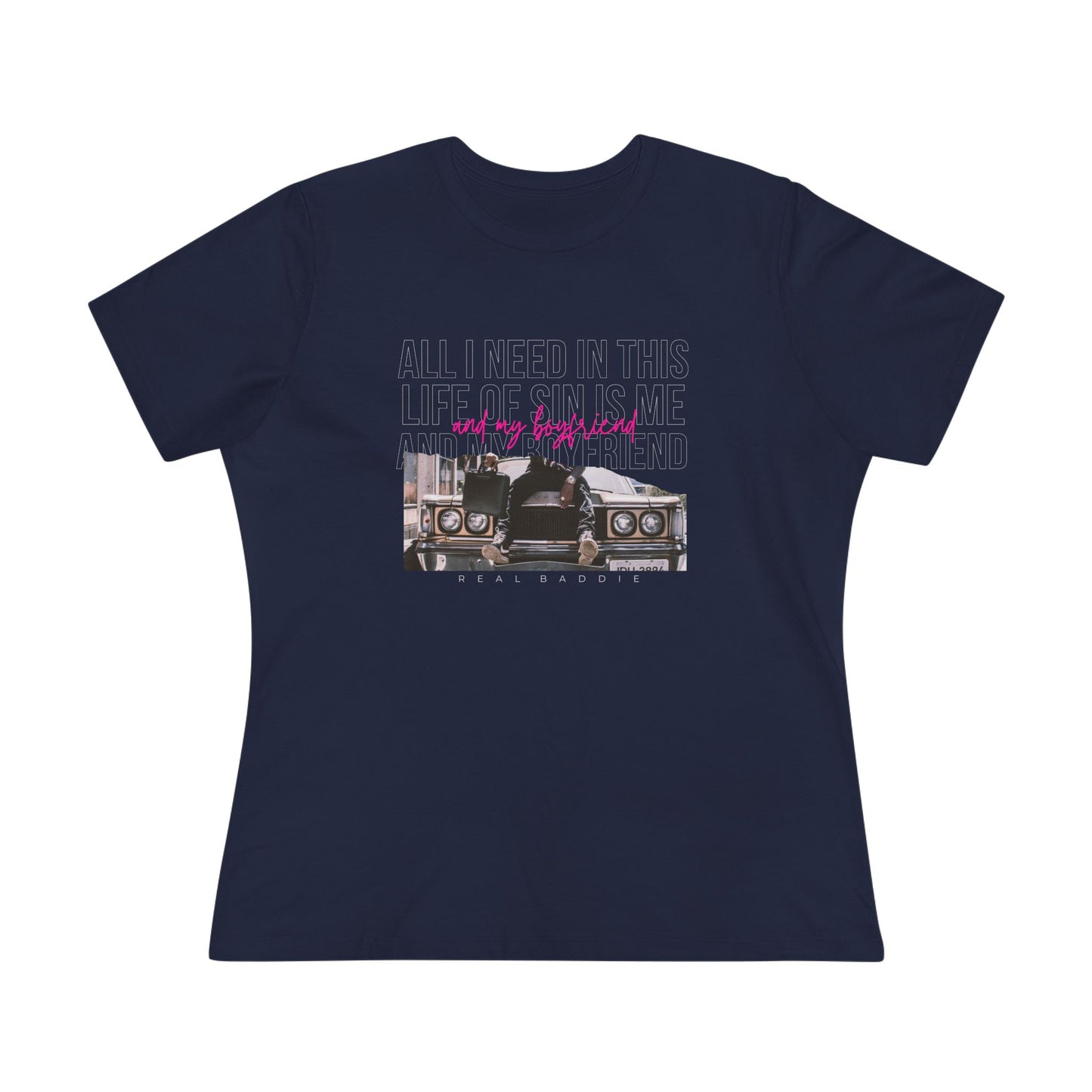 All I Need in This Life of Sin Is Me and My Boyfriend Tee