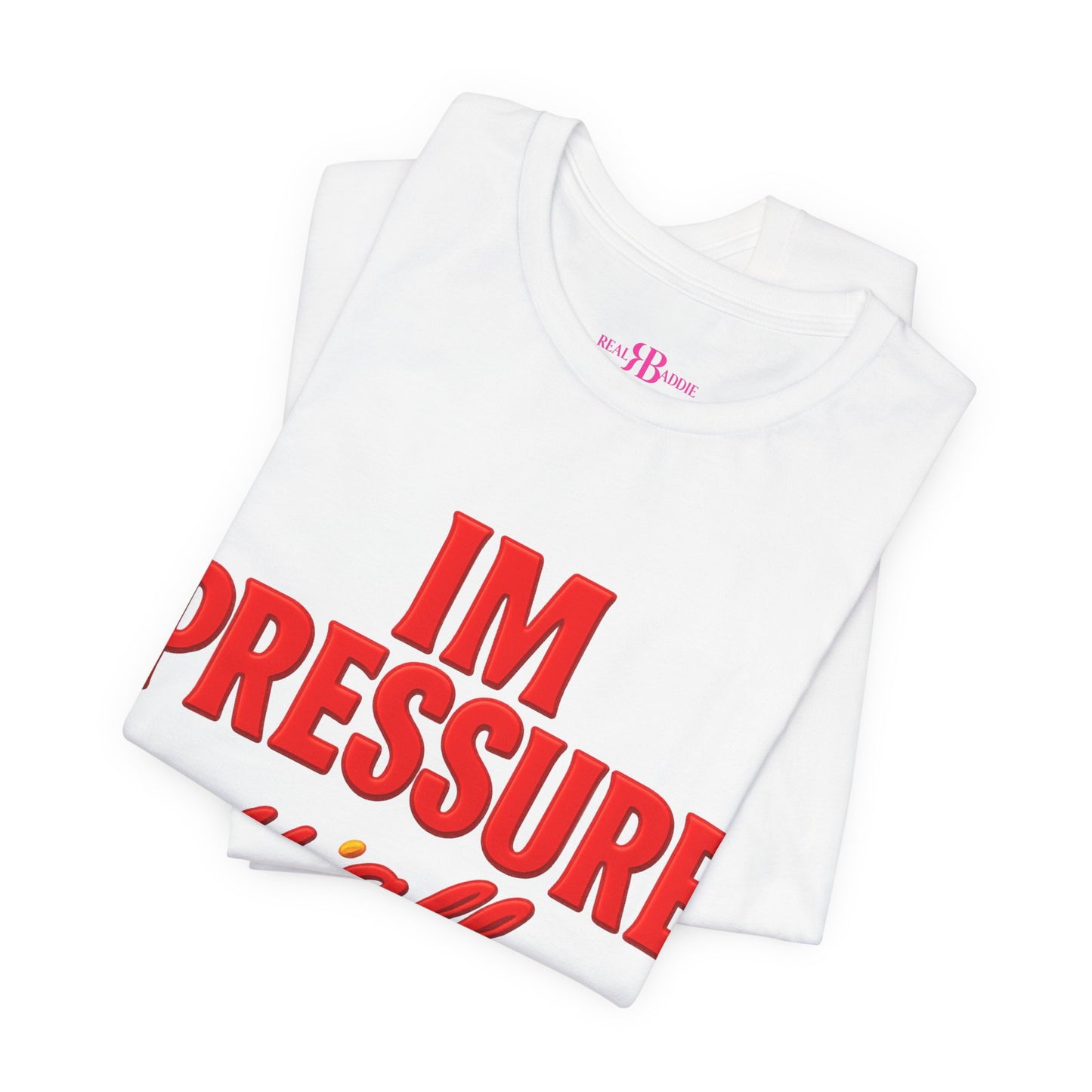 I’m Pressure Y’all Pressed Graphic Tee