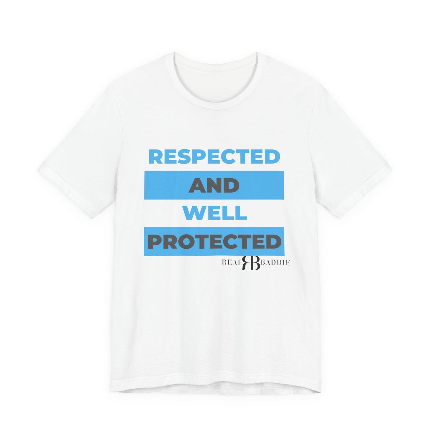 Respected & Protected