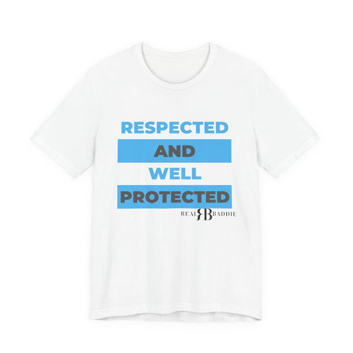 Respected & Protected