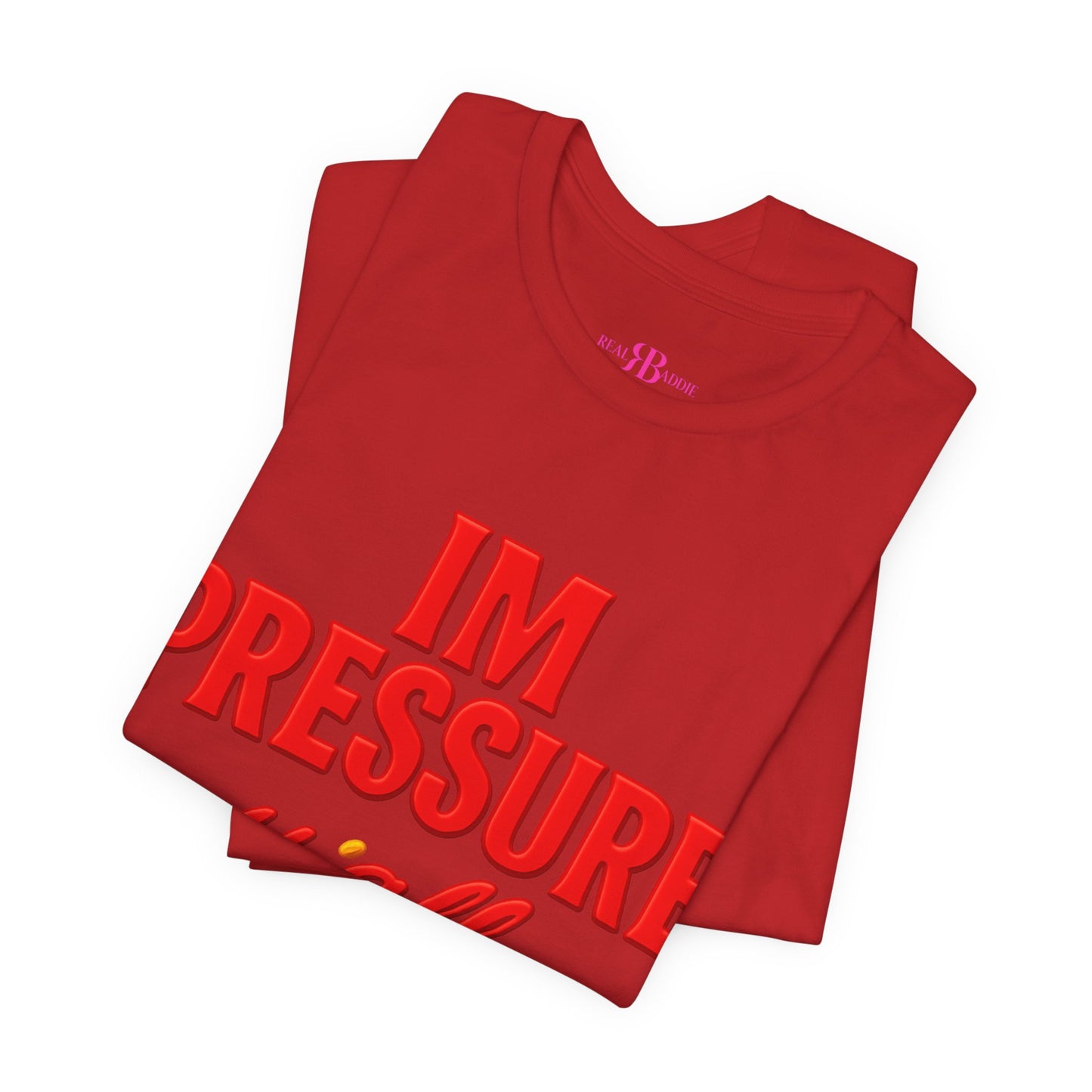 I’m Pressure Y’all Pressed Graphic Tee