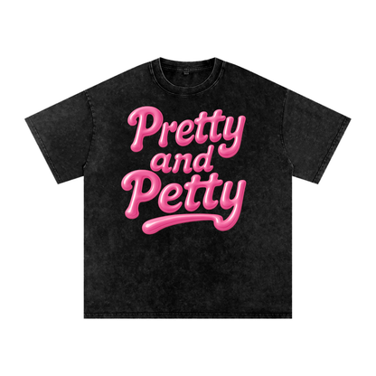 Pretty and Petty Snow Washed Oversized Cotton T-Shirt